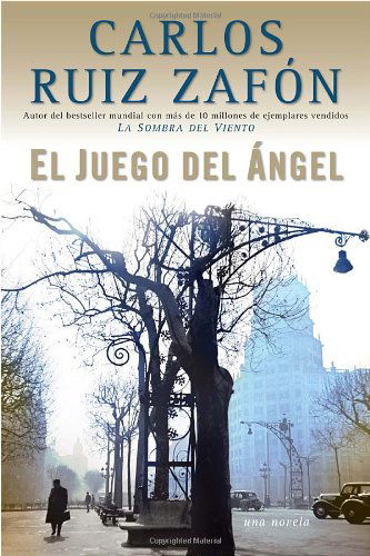 Cover for Carlos Ruiz Zafon · El Juego Del Ángel (Vintage Espanol) (Spanish Edition) (Paperback Bog) [Spanish, 1st. edition] (2008)