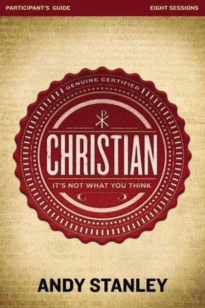 Cover for Andy Stanley · Christian Participant's Guide with DVD: It's Not What You Think (Paperback Book) (2013)