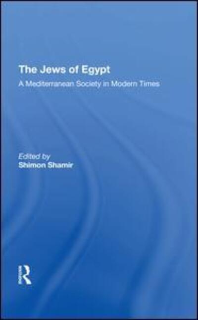 Cover for Maurice Mizrahi · The Jews Of Egypt: A Mediterranean Society In Modern Times (Hardcover Book) (2019)