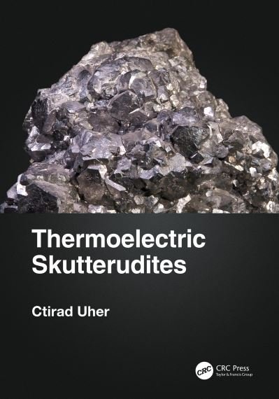 Cover for Uher, Ctirad (University of Michigan, Ann Arbor, USA) · Thermoelectric Skutterudites (Paperback Book) (2023)