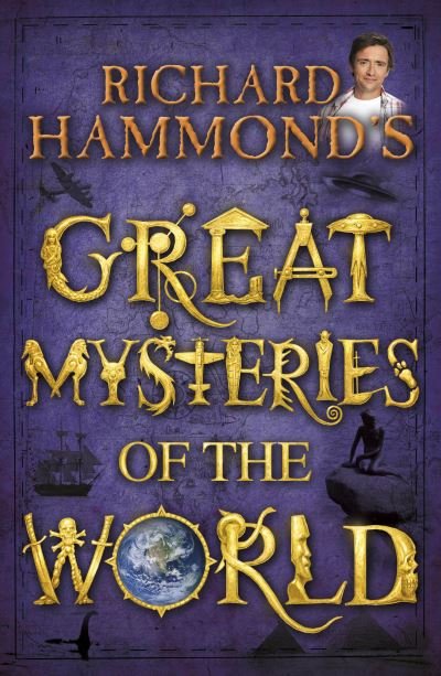 Cover for Richard Hammond · Richard Hammond's Great Mysteries of the World (Inbunden Bok) (2013)