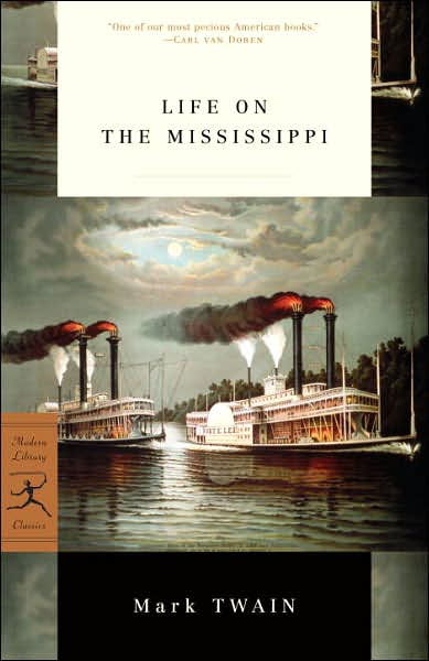 Cover for Mark Twain · Life on the Mississippi - Modern Library Classics (Paperback Book) [New edition] (2007)