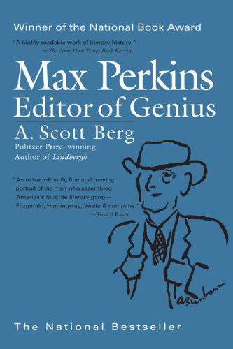 Cover for A. Scott Berg · Max Perkins: Editor of Genius (Taschenbuch) [Reprint edition] (2008)