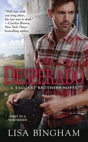 Cover for Lisa Bingham · Desperado - A Taggart Brothers Novel (Paperback Book) (2015)