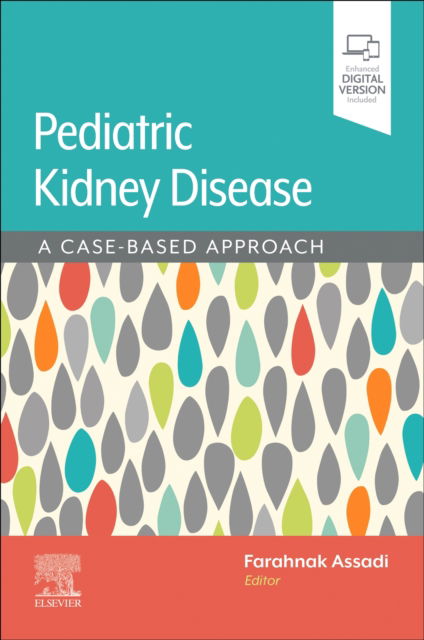 Farahnak Assadi · Assadi / Pediatric Kidney Disease: A Case-Based Approach (Paperback Book) (2024)