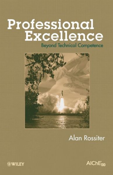 Cover for Alan P. Rossiter · Professional Excellence: Beyond Technical Competence (Paperback Book) (2008)