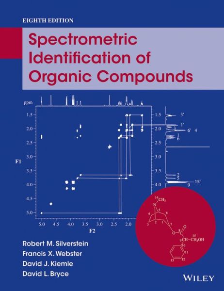 Cover for Silverstein, Robert M. (SUNY College of Environmental Science and Forestry) · Spectrometric Identification of Organic Compounds (Paperback Book) (2014)