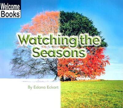 Cover for Edana Eckart · Watching the Seasons (Paperback Bog) (2004)