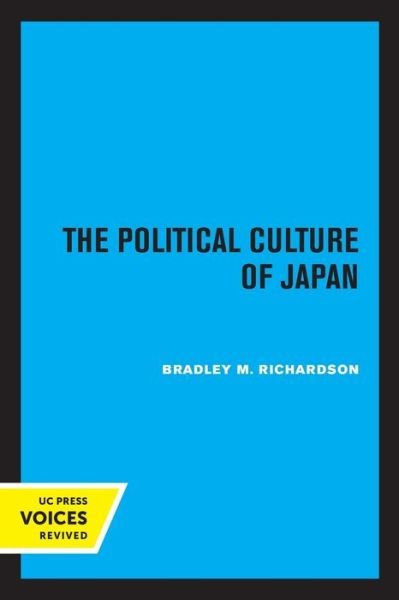 Cover for Bradley M. Richardson · The Political Culture of Japan - Center for Japanese Studies, UC Berkeley (Paperback Book) (2022)