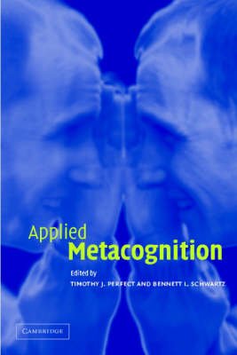 Applied Metacognition - Timothy J Perfect - Livres - Cambridge University Press - 9780521000376 - 14 novembre 2002