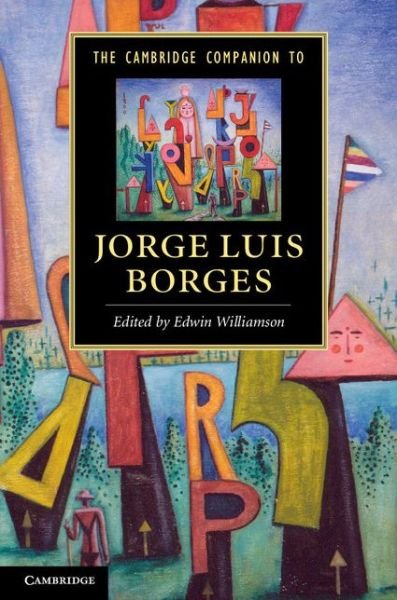 Cover for Edwin Williamson · The Cambridge Companion to Jorge Luis Borges - Cambridge Companions to Literature (Pocketbok) (2013)