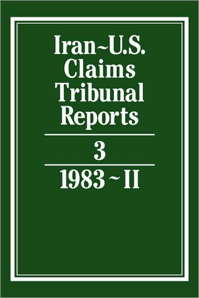 Cover for J C Adlam · Iran-U.S. Claims Tribunal Reports: Volume 3 - Iran-U.S. Claims Tribunal Reports (Hardcover bog) (1984)