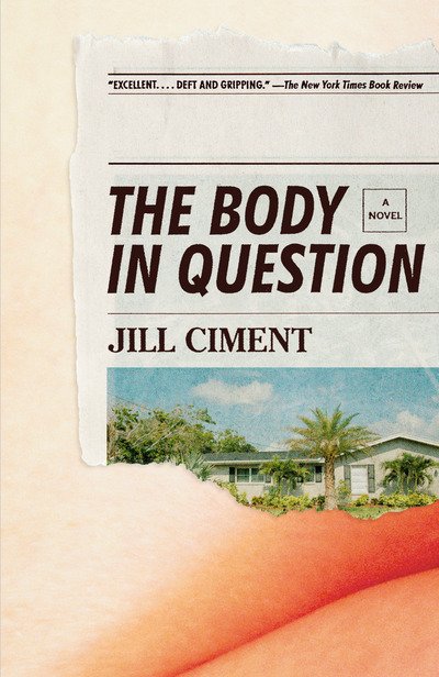 The Body in Question: A Novel - Vintage Contemporaries - Jill Ciment - Livres - Knopf Doubleday Publishing Group - 9780525565376 - 19 mai 2020