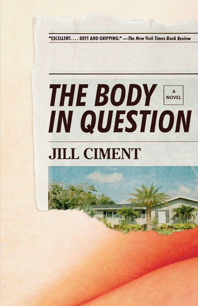 The Body in Question: A Novel - Vintage Contemporaries - Jill Ciment - Books - Knopf Doubleday Publishing Group - 9780525565376 - May 19, 2020
