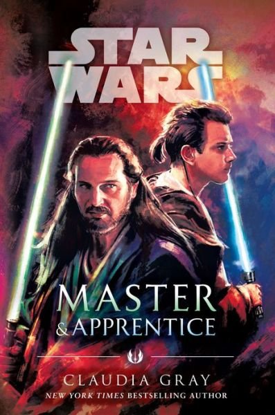 Cover for Claudia Gray · Master &amp; Apprentice (Star Wars) (Hardcover Book) (2019)