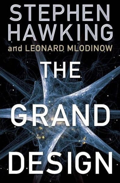 Cover for Leonard Mlodinow · The Grand Design (Hardcover Book) [1st edition] (2010)