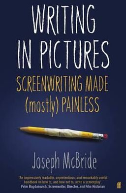 Cover for Joseph McBride · Writing in Pictures: Screenwriting Made (Mostly) Painless (Paperback Book) [Main edition] (2012)