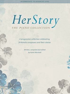 Cover for Karen Marshall · HerStory: The Piano Collection: A progressive collection celebrating 29 female composers (Partitur) (2022)