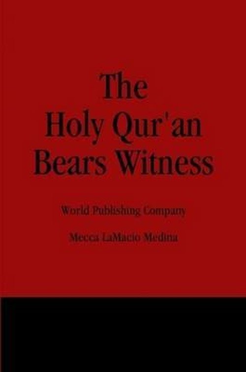 Cover for Mecca Lamacio Medina · The Holy Qur'an Bears Witness (Pocketbok) (2009)