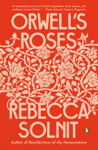 Cover for Rebecca Solnit · Orwell's Roses (Paperback Book) (2022)