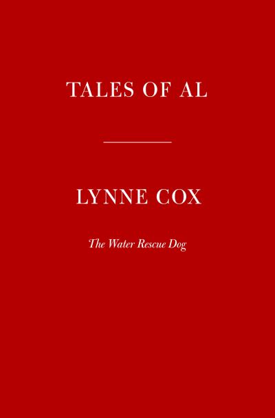 Cover for Lynne Cox · Tales of Al: The Water Rescue Dog (Gebundenes Buch) (2022)