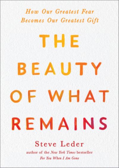 Cover for Steve Leder · The Beauty of What Remains (Paperback Book) (2023)