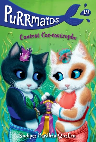 Cover for Sudipta Bardhan-Quallen · Purrmaids #14: Contest Cat-tastrophe (Taschenbuch) (2023)