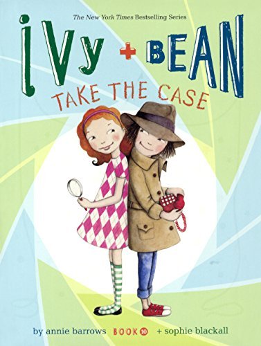Cover for Annie Barrows · Ivy &amp; Bean Take the Case (Hardcover Book) [Turtleback School &amp; Library Binding, Reprint edition] (2014)