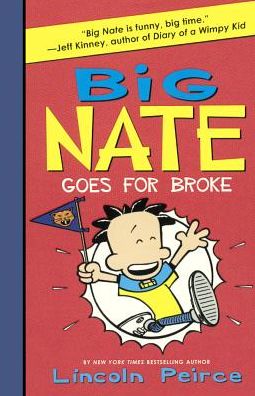 Cover for Lincoln Peirce · Big Nate Goes For Broke (Hardcover Book) (2016)