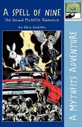 Cover for Gary Goldstein · A Spell of Nine: the Second Mythfits Adventure (Paperback Book) (2010)