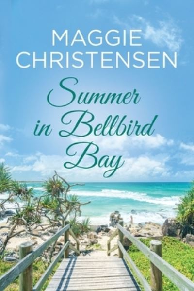 Cover for Maggie Christensen · Summer in Bellbird Bay (Paperback Book) (2022)