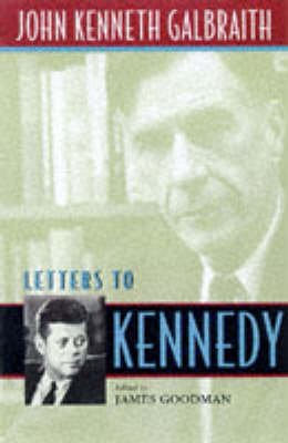 Cover for John Kenneth Galbraith · Letters to Kennedy (Innbunden bok) (1998)