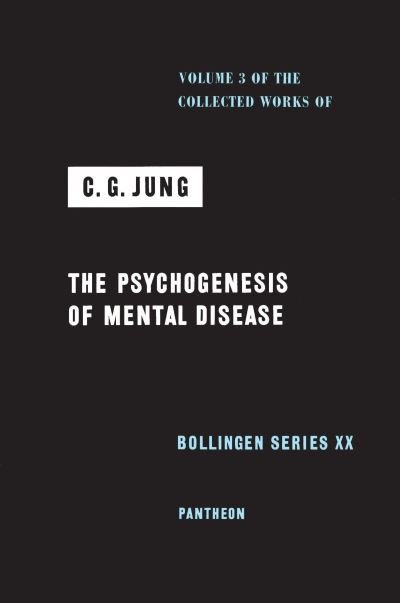 Cover for C. G. Jung · Collected Works of C. G. Jung, Volume 3 - The Psychogenesis of Mental Disease (Paperback Bog) (2024)