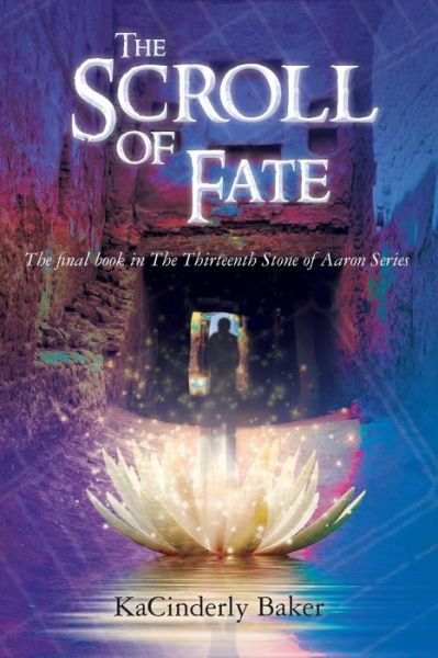 Cover for Kacinderly Baker · The Scroll of Fate (Paperback Book) (2018)