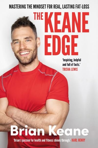 Cover for Brian Keane · The Keane Edge: Mastering the Mindset for Real, Lasting Fat-Loss (Hardcover Book) (2021)