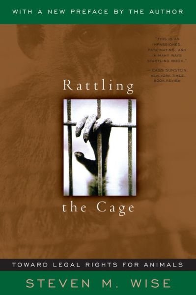 Cover for Jane Goodall · Rattling The Cage: Toward Legal Rights For Animals (Paperback Book) (2001)