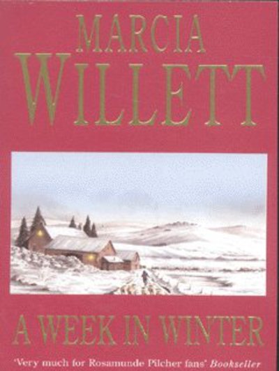 Cover for Marcia Willett · A Week in Winter: A moving tale of a family in turmoil in the West Country (Pocketbok) (2002)
