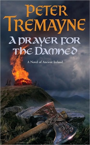 Cover for Peter Tremayne · A Prayer for the Damned (Sister Fidelma Mysteries Book 17): A twisty Celtic mystery filled with treachery and bloodshed - Sister Fidelma (Taschenbuch) (2007)