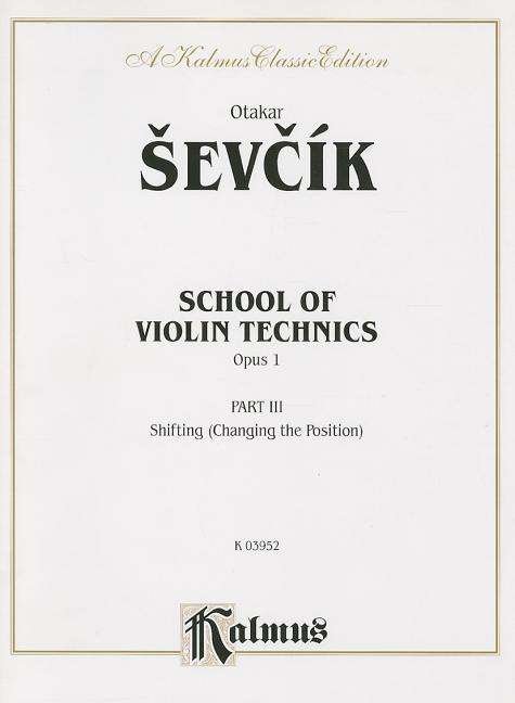 Cover for Otakar Sevcik · Sevcik School Violin Tech III V (Pocketbok) [Kalmus edition] (1985)