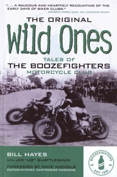 Cover for Bill Hayes · The Original Wild Ones: Tales of the Boozefighters Motorcycle Club (Paperback Bog) (2009)