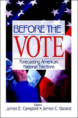 Cover for James E Campbell · Before the Vote: Forecasting American National Elections (Paperback Book) (2000)