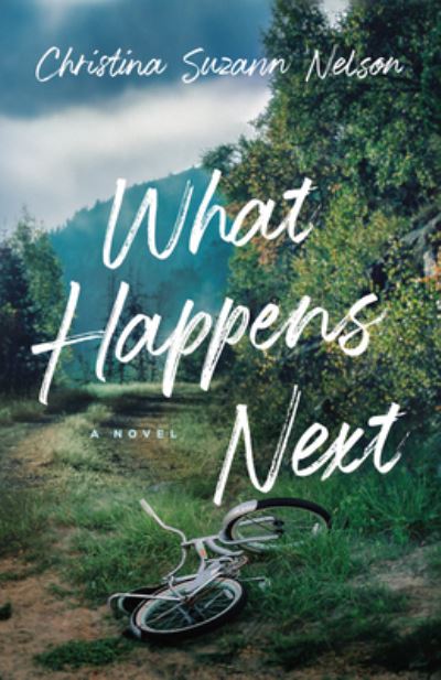 Cover for Christina Suzan Nelson · What Happens Next (Hardcover Book) (2023)