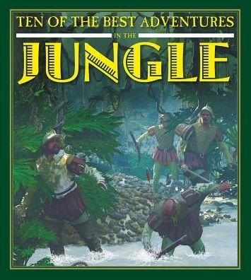 Cover for David West · Ten of the Best Adventures in the Jungle (Innbunden bok) (2015)