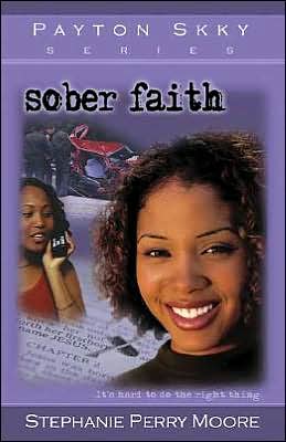 Cover for Stephanie Perry Moore · Sober Faith (Paperback Book) (2000)