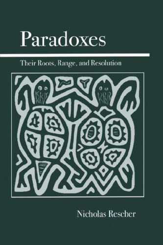 Cover for Nicholas Rescher · Paradoxes: Their Roots, Range, and Resolution (Paperback Book) (2001)