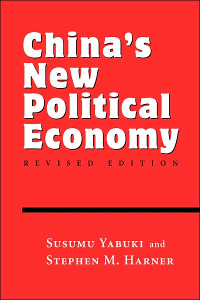 Cover for Susumu Yabuki · China's New Political Economy: Revised Edition (Paperback Book) (1999)