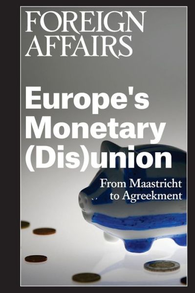 Cover for Gideon Rose · Europe's Monetary (Dis)union (Paperback Book) (2015)