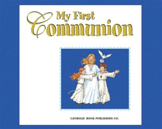 Cover for Catholic Book Publishing Co · My First Communion (Hardcover bog) [Slp edition] (2003)
