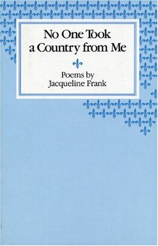 Cover for Jacqueline Frank · No One Took a Country from Me (Paperback Book) [1st edition] (1982)