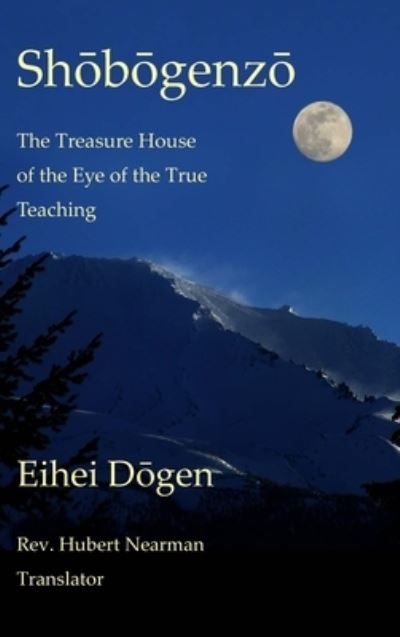 Shobogenzo - Volume III of III: The Treasure House of the Eye of the True Teaching - Eihei Dogen - Books - Shasta Abbey Press - 9780930066376 - May 30, 2022